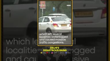 Heavy rains jams traffic, water-log localities in Delhi | WION Shorts