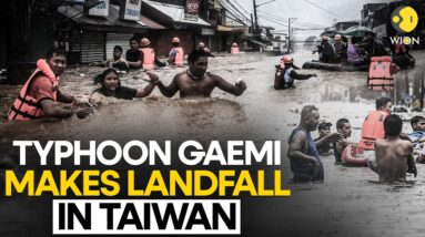 Typhoon Gaemi LIVE: Typhoon Gaemi leaves trail of devastation across Taiwan | WION LIVE