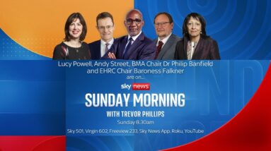 Sunday Morning with Trevor Phillips: Lucy Powell, Andy Street, Dr Philip Banfield & Baroness Falkner