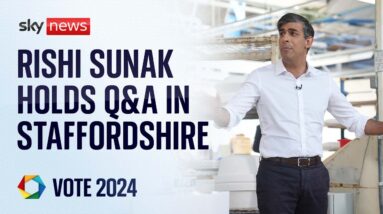 Watch live: Rishi Sunak holds Q&A in Staffordshire as election campaign enters final week