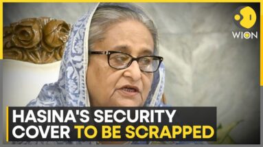 Bangladesh's interim government withdraws Hasina's security cover | WION