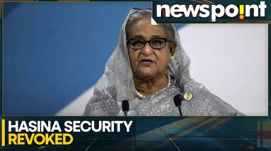 Bangladesh's law amended to scrap Hasina's security cover | WION Newspoint