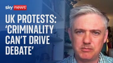 Government advisor: "Can't have criminality driving debate" | UK protests