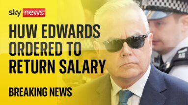 Huw Edwards asked to hand back £200,000 of BBC salary