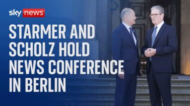 Watch live: Prime Minister Sir Keir Starmer visits Berlin meeting German Chancellor Olaf Scholz