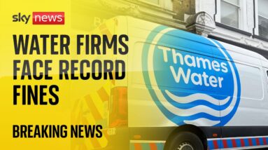 Three water companies face record fine of £168m