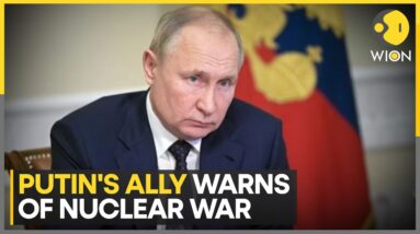 Russia-Ukraine: Could The Conflict Escalate Into A Nuclear War? Putin’s Ally Warns It Might | WION