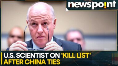 US Scientist and Family On ‘Kill List’ After Working With Chinese Scientists | WION Newspoint