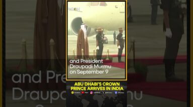 Abu Dhabi’s Crown Prince Khaled Al Nahyan arrives in India for two-day visit | WION Shorts