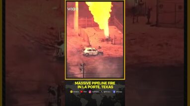 Aerials show massive pipeline fire in La Porte, Texas, evacuations underway | WION Shorts