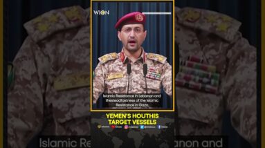 Yemen's Houthis Say They Have Targeted Vessels In Red Sea And Arabian Sea | WION Shorts