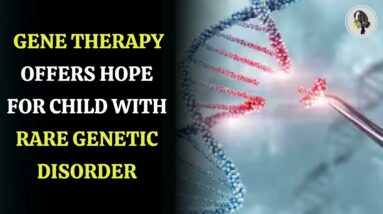 Gene therapy offers hope for child with rare genetic disorder | WION Podcast