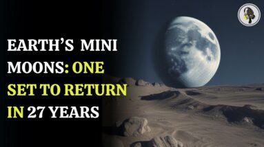 Earth's Mini Moons: One set to return in 27 years!  | WION Podcast