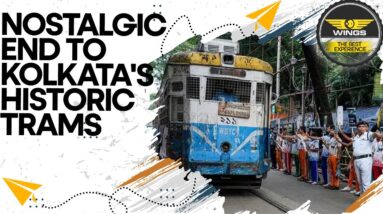 End of Kolkata's Iconic Trams | Wings S3 EP49