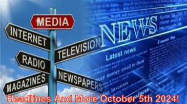 Headlines And More Live With World News Report Today October 4th 2024!