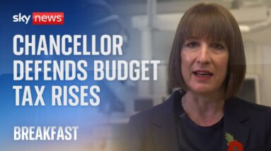 Chancellor tells Sky News she 'won't do a budget like this again' after £40bn tax rises