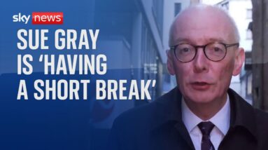 Pat McFadden tells Sky News that Sue Gray is having a 'short break'