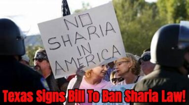 Texas Signs Bill To Ban Sharia Law!