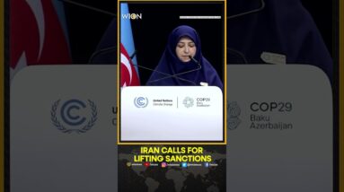 COP29: Iran Calls For International Community To Lift Sanctions | WION Shorts