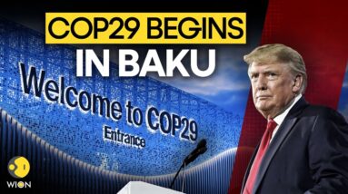 COP29 Begins In Baku Amid Uncertainty Over Trump’s Election Impact | World News | WION LIVE