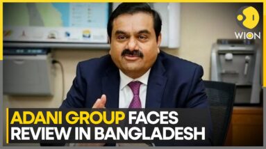 Adani Indictment: Bangladesh Review Committee To Investigate Power Deals With Adani Group | WION