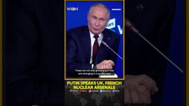 Putin Says UK and French Nuclear Arsenals Must Be Part Of Any Future Nuclear Arms Talks |WION Shorts