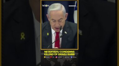 Netanyahu Condemns Killing of Israeli in UAE: 'Criminal, Antisemitic Terror Attack' | WION Shorts