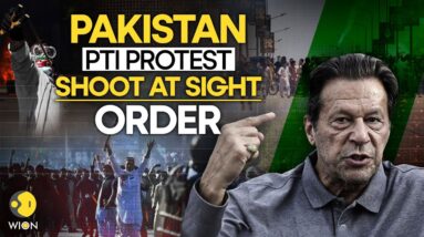 Pakistan Protest: PTI Protests For Imran Khan Turn Deadly, Army ‘Shoot on Sight’ Order | WION LIVE