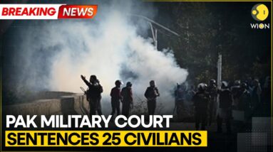 Pakistan Military Court Sentences 25 Civilians Over 2023 Attacks | WION BREAKING