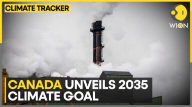 Canada Sets New 45-50% Emissions Reduction Goal For 2035 | WION Climate Tracker | World News