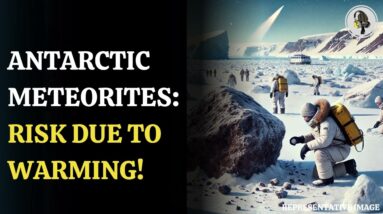 Antarctic Meteorites at Risk Due to Warming! | WION Podcast