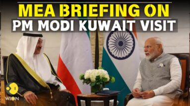 India MEA LIVE: Special Briefing By Indian Foreign Ministry on PM Modi's Visit to Kuwait | WION LIVE