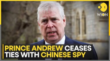 Prince Andrew Says He 'Ceased All Contact' With Alleged Chinese Spy | World News | WION