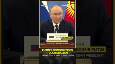 Putin Offers Condolences To Azerbaijani President Over Plane Crash | WION Shorts