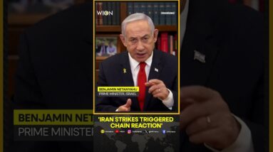 Netanyahu Says Blows Against Iran And Its Allies Triggered Regional 'Chain Reaction' | WION Shorts