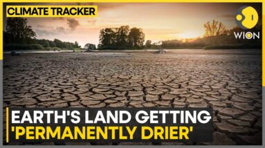 UN Report Warns Of Massive Dryland Expansion | WION Climate Tracker | World News