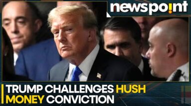 USA News: Trump Seeks To Overturn Felony Conviction In Hush Money Case | World News | WION