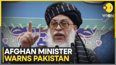 Afghan Minister Tells Pak To Not Test Patience | World News | WION