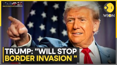 Trump 2.0 Inauguration: Donald Trump Says He'll Stop Border Invasion | World News | WION