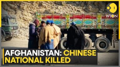 Chinese National Killed In Afghanistan, ISIS Claims Responsibility | World News | WION