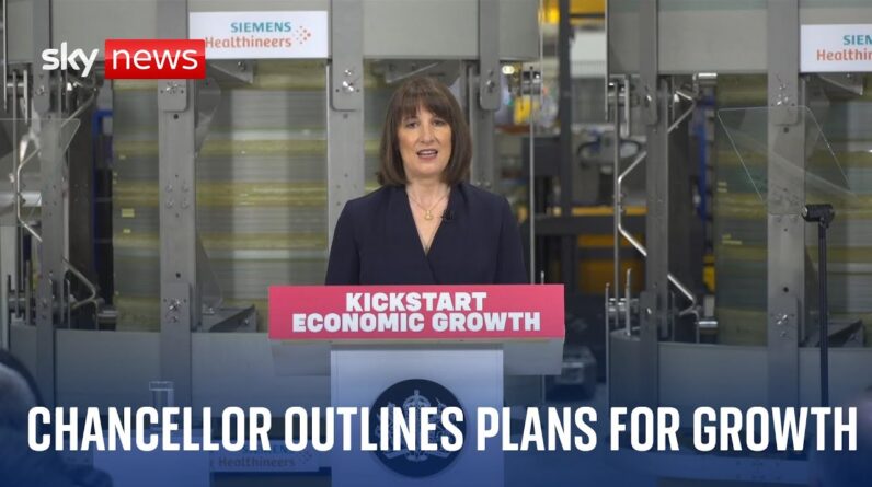 Chancellor Rachel Reeves delivers major speech on Labour's plans to grow the UK economy