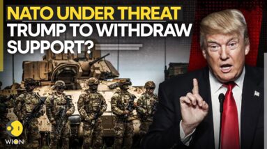 Trump LIVE: NATO's Future Looms As Trump Strict Policies And Orders Shakes Member Countries | WION