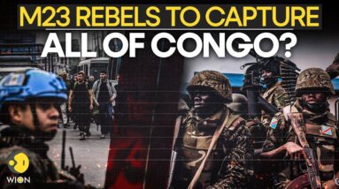 M23 Rebels DR Congo News LIVE: Congo's President Vows "Rigorous Response' As Rebels Advances | WION