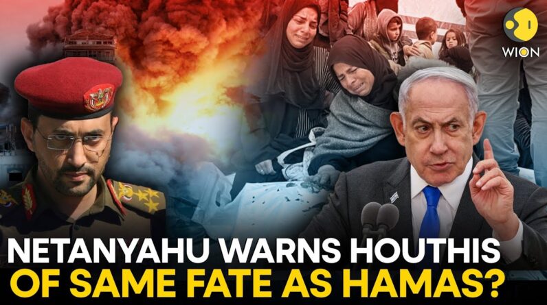 Israel-Houthis War: Israel's Netanyahu Warns Houthis Of Same Fate As Hamas In Gaza? | WION LIVE