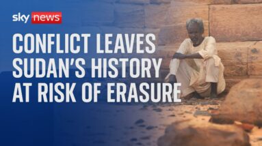 Sudan's history faces erasure due to the ongoing civil war