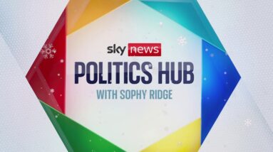 Watch Politics Hub with Sophy Ridge live | 7 January 2025