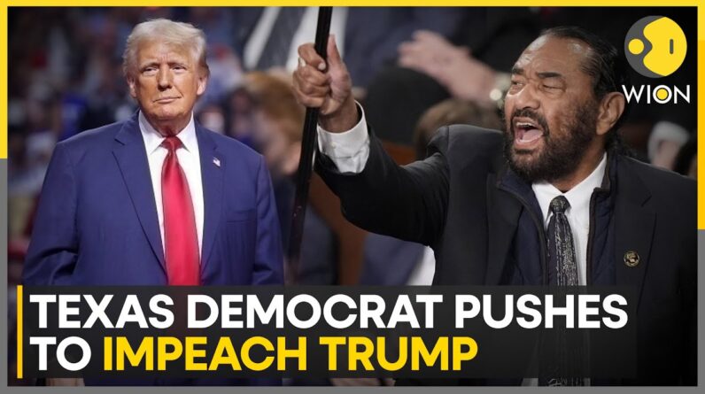 Texas Democrat Al Green Pushes For Donald Trump's Impeachment | World News | WION