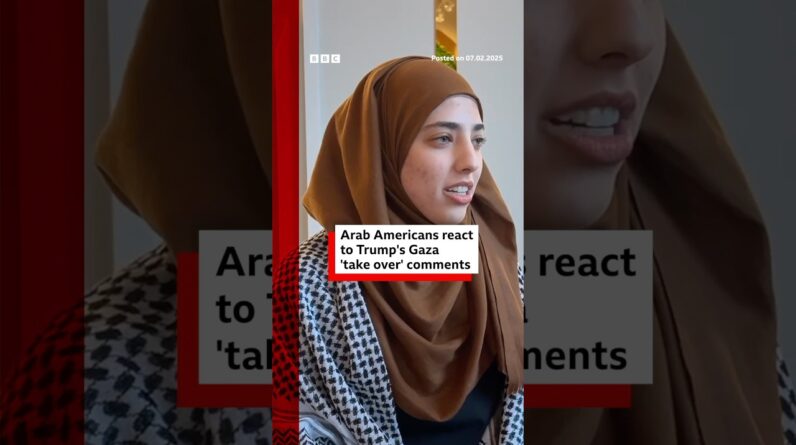 Arab Americans react to Donald Trump’s Gaza ‘take over’ comments. #DonaldTrump #Gaza #US #BBCNews