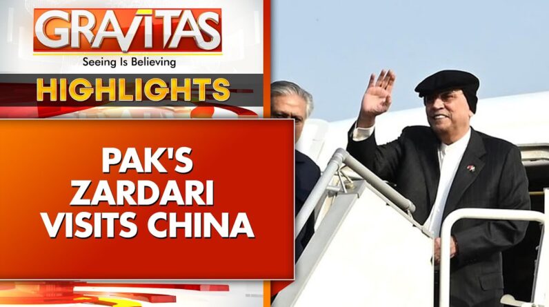 Pak President Zardari Visits China For Talks On Security, Economy | GRAVITAS HIGHLIGHTS